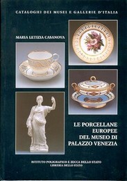 Porcellane europee del museo di Palazzo Venezia. (Le)