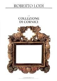 Collezione di cornici. Catalogo n° 4. (La)