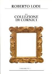 Collezione di cornici. Catalogo n° 5. (La)