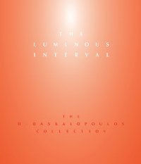 Luminous Interval. The D. Daskalopoulos collection. (The)