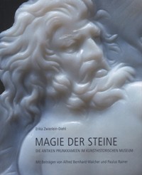 Magie der Steine. Die Antiken Prunkkameen im Kunsthistorischen Museum