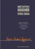 Marc'Antonio Ingeneri . Opera Omnia . Sacrae cantiones cum quinque vocibus . Liber primus.
