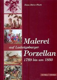 Malerei auf Ludwigsburger Porzellan 1759 bis um 1850