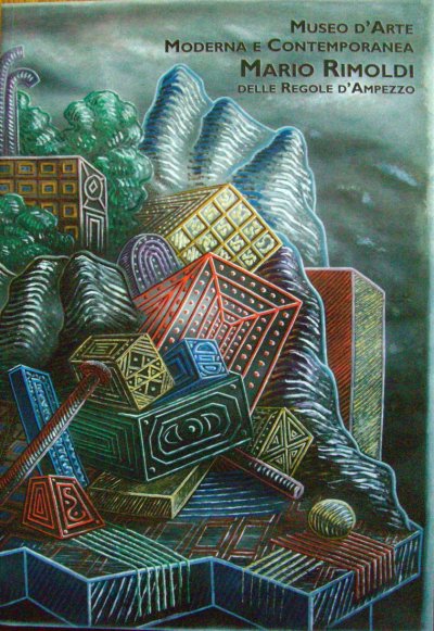 Museo d'arte Moderna e Contemporanea Mario Rimoldi delle regole d'Ampezzo . Catalogo generale