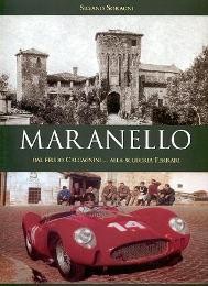 Maranello dal feudo Calcagninialla scuderia Ferrari