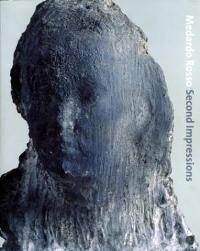 Rosso - Medardo Rosso. Second Impression