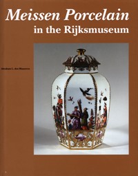 Meissen Porcelain in the Rijksmuseum