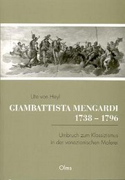 Mengardi - Giambattista Mengardi 1738-1796, Umbruch zum Klassizismus in der venezianischen Malerei