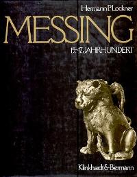 Messing 15.-17. Jahrhundert