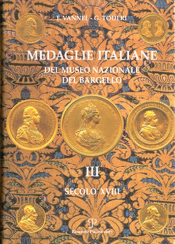 Monete italiane del Museo Nazionale del Bargello. III Granducato di Toscana