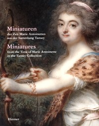 Miniaturen der Zeit Marie Antoinettes aus der Sammlung Tansey