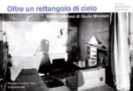 Minoletti - Oltre un rettangolo di cielo. Interni milanesi di Giulio Minoletti