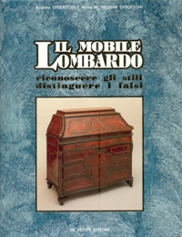 Mobile lombardo. Riconoscere gli stili, distinguere i falsi. (Il)