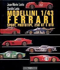 Modellini 1/43 Ferrari, sport, prototipi, 250 GT e GTO