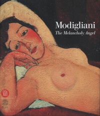 Modigliani, the melancholy angel
