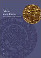 Melior ut Est Florenus. Note di Storia Monetaria Veneziana.