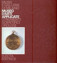 Museo d'arti applicate - Strumenti scientifici-orologi