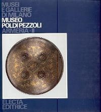 Musei e gallerie di Milano. Museo Poldi Pezzoli Armeria II