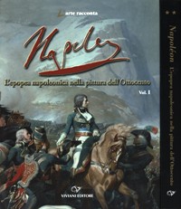 Napoléon. L'epopea napoleonica nella pittura dell'Ottocento