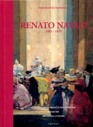 Natali - Renato Natali 1883-1979. Aggiornamenti critici e documentari. II° volume