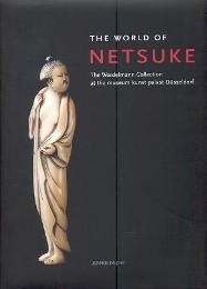 Netsuke - The World of Netsuke. The Werdelmann Collection at the museum kunst palast Duesseldorf