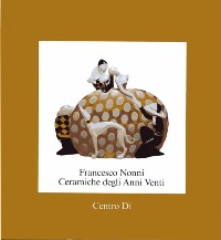 Nonni - Francesco Nonni ceramiche degli anni venti