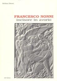 Nonni - Francesco Nonni incisore in avorio