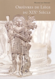 Orfévres de Liège du XIXe Siècle
