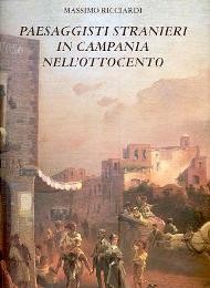 Paesaggisti stranieri in Campania nell' ottocento