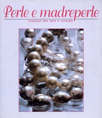 Perle e madreperle. Viaggio tra arte e natura