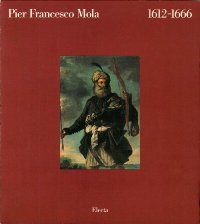 Mola - Pier Francesco Mola 1612-1666