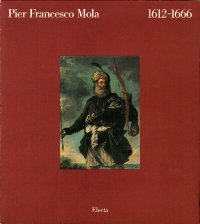 Mola - Pier Francesco Mola 1612-1666