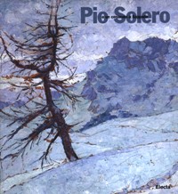 Solero - Pio Solero e un cenacolo a Sappada