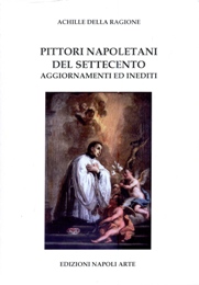 Pittori napoletani del settecento. Aggiornamenti ed inediti