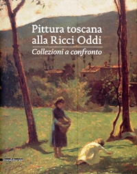 Pittura toscana alla Ricci Oddi. Collezione a confronto