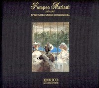 Mariani - Pompeo Mariani 1857-1927, opere dallo studio di Bordighera
