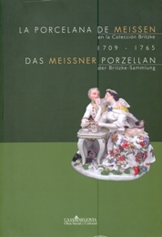 Porcelana de Meissen en la Coleccion Britzke 1709-1765. (La)