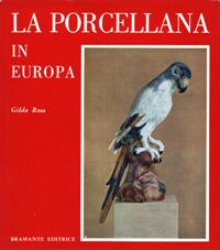 Porcellana in Europa. (La)