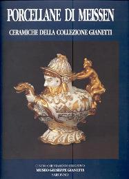 Porcellane di Meissen, ceramiche della collezione Gianetti