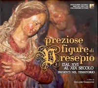 Preziose figure di presepio dal XVI al XIX secolo presenti nel territorio