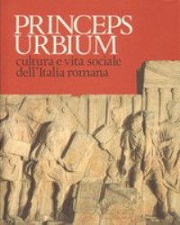 Antica Madre. Princeps urbium cultura e vita sociale dell' italia romana