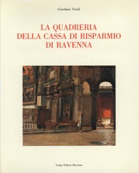 Quadreria della Cassa di Risparmio di Ravenna. (La)