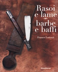 Rasoi e lame. Barbe e baffi