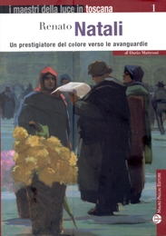 Natali - Renato Natali. Un prestigiatore del colore verso le avanguardie