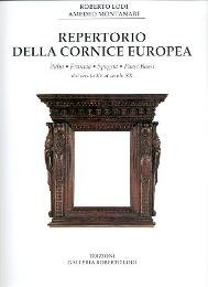 Repertorio della cornice europea. Italia - Francia - Spagna - Paesi Bassi