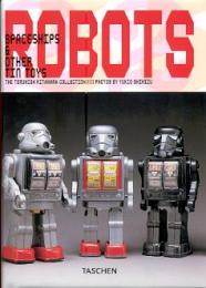 Robots, spaceships & other tin toys, the Teruhisa Kitahara collection