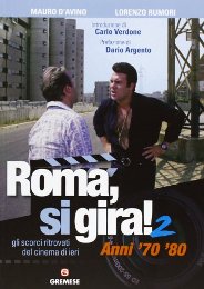 Roma, si gira! 2. Gli scroci ritrovati del cinema di ieri. Anni '70 - '80