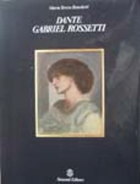 Rossetti - Dante Gabriel Rossetti