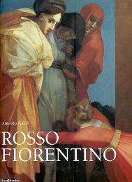 Rosso Fiorentino. Leggiadra maniera e terribilità di cose stravaganti