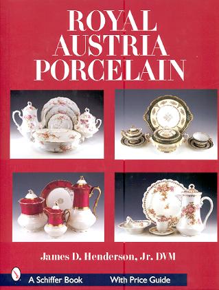 Royal Austria Porcelain. History and Catalog of Wares